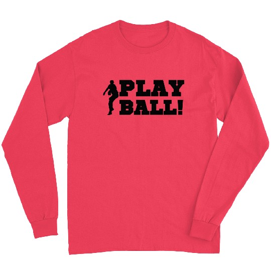 Baseball Pitcher Play Ball Black Text Baseball Fan Long Sleeves