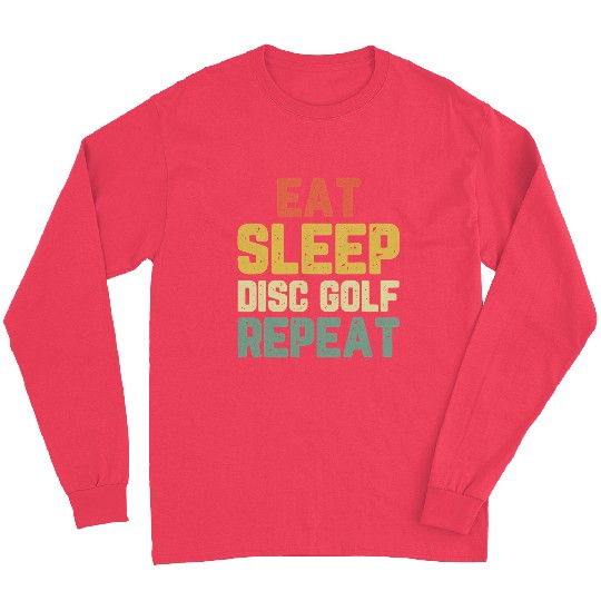 Eat Sleep Disc Golf Golfing Golfer Vintage Long Sleeves