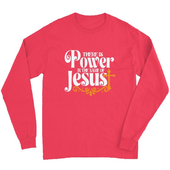 Power In The Name Of Jesus Christian Christmas Long Sleeves