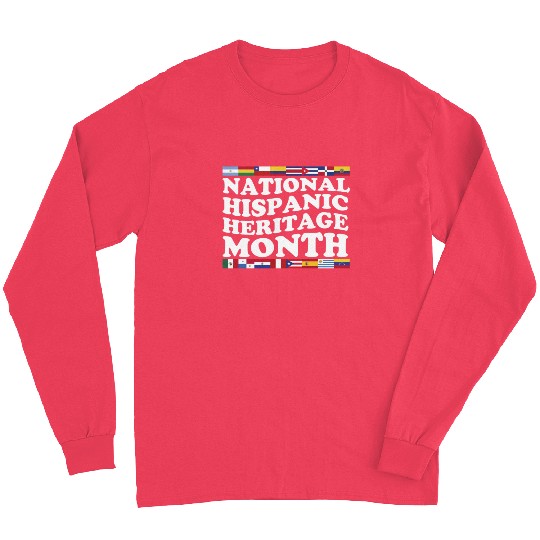 Hispanic Heritage Month National Latino Countries Long Sleeves