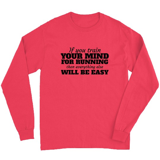 Inspiration Running Quotes Best Gifts For Runners Long Sleeves