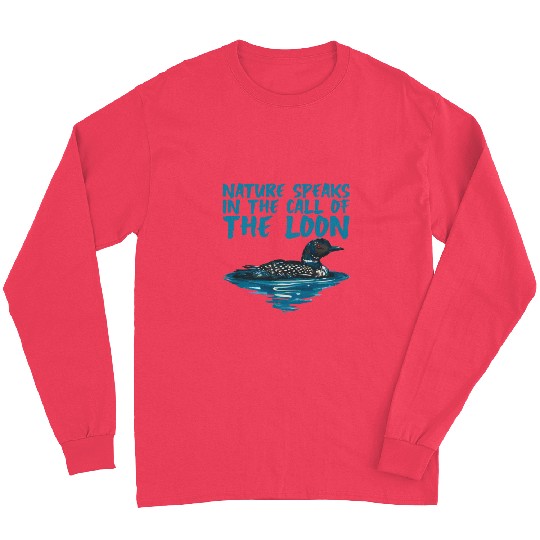 Nature Speaks In The Call Of The Loon 2 Long Sleeves