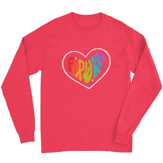 Forward Rainbow Pride Color Motivation Heart Long Sleeves