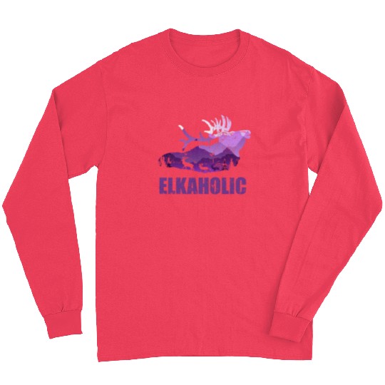 Elk Hunting Elkaholic Hunters Long Sleeves