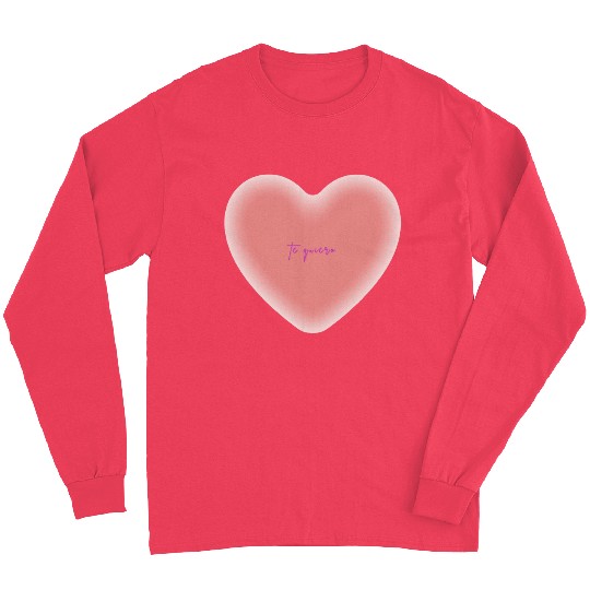 te quiero ...i love you Long Sleeves