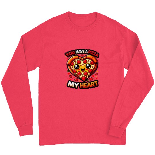 You Have a Pizza My Heart: Whimsical & Cheesy Long Sleeves