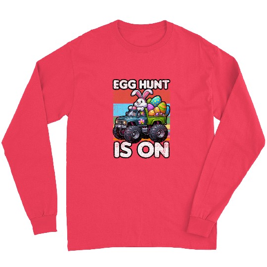 EGG HUNT IS ON EASTER Long Sleeves
