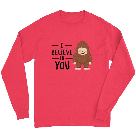 Believe in Bigfoot!"  D83C DF32 D83D DC63 Long Sleeves