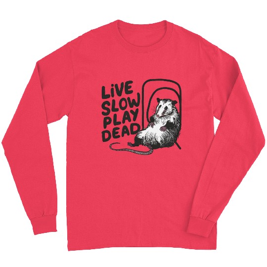 Funny Possum Live slow play dead Street Cat Long Sleeves