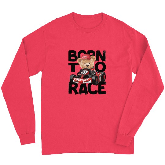 Born To Race Motorsport Car Racing Driver Kart Long Sleeves