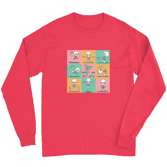 Skeleton - Yoga makes me feel alive Long Sleeves