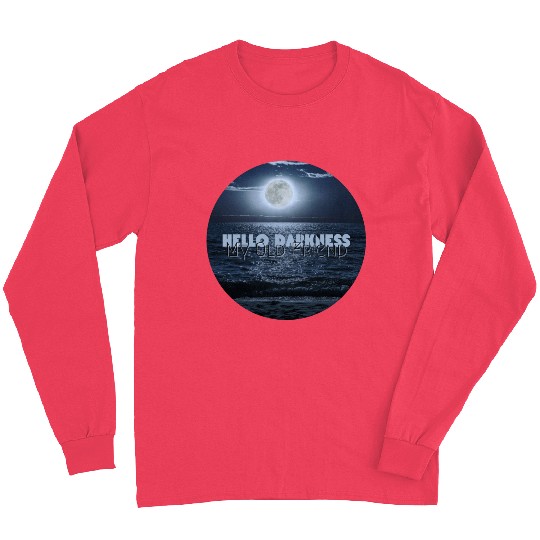 Hello Darkness My Old Friend Long Sleeves