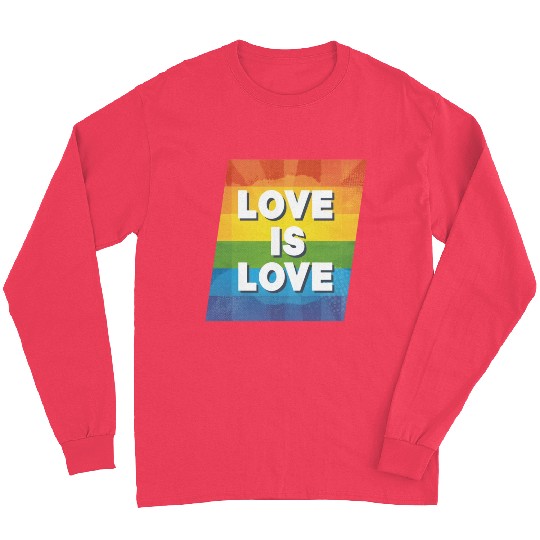 LGBTQ Love is Love Long Sleeves