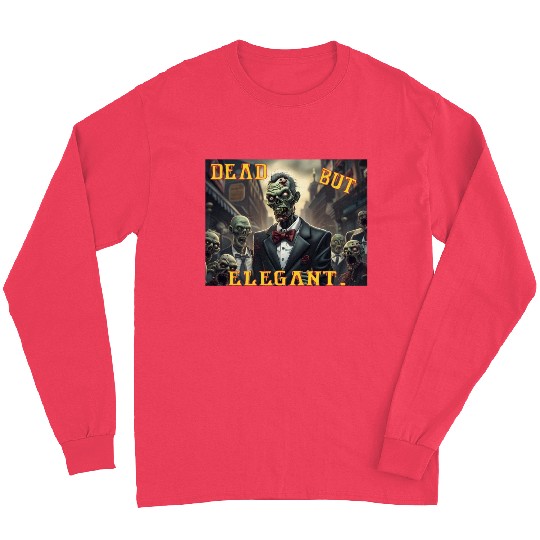 Funny Zombie Dead But Elegant Long Sleeves