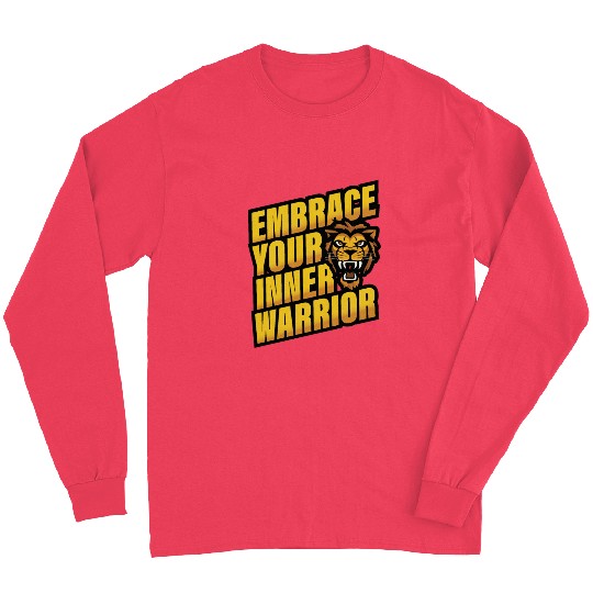 Embrace Your Inner Warrior Long Sleeves