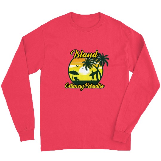 Island Getaway Paradise Long Sleeves