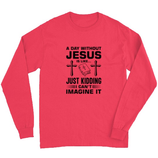 Bible Christ Christian Faith Religious Church Long Sleeves