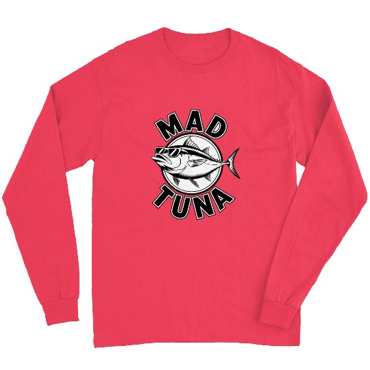 Quotes mad tuna Long Sleeves