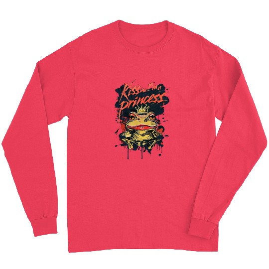 Kiss Me I'm A Princess Funny Frog Toad Long Sleeves