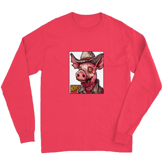 hillbilly redneck zombie cowboy pig Long Sleeves