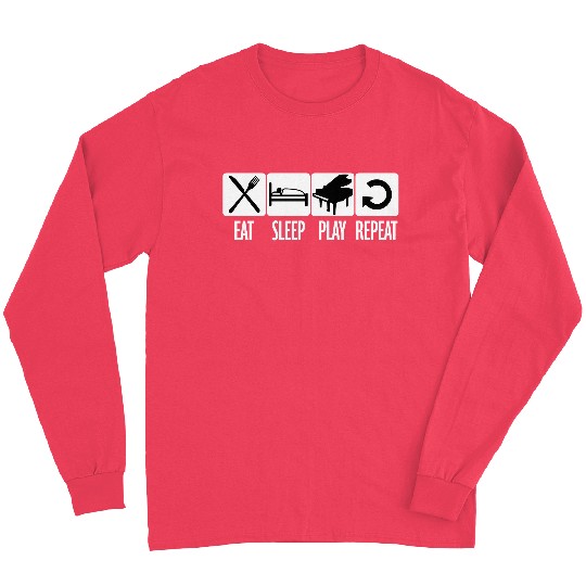 Play Every Day Piano Daily Eat Sleep Repeat Quote Long Sleeves