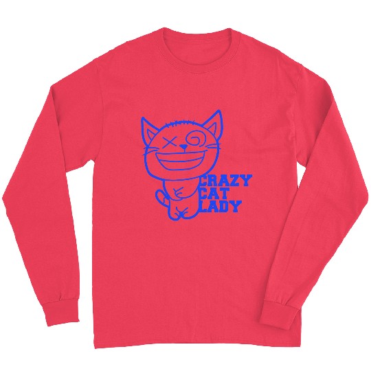 Crazy Cat Lady Text Love Saying Quote Weird Woman Long Sleeves