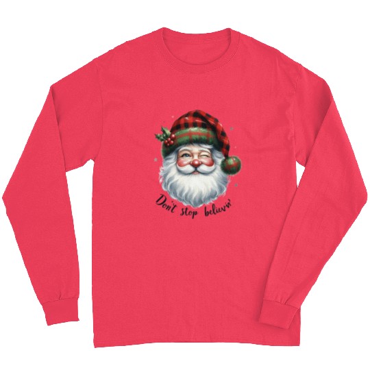 Don t Stop Believin, Santa Christmas Long Sleeves