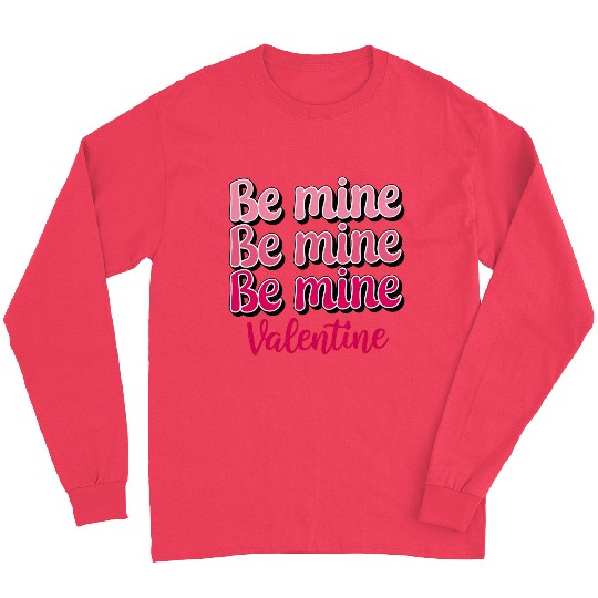 Be Mine Valentine Sublimation Long Sleeves
