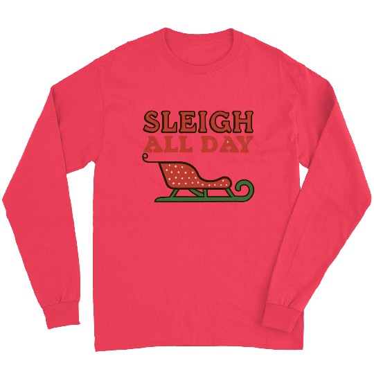 Sleigh All Day Long Sleeves