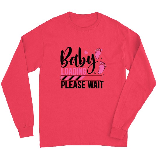 Baby loading babes women mother design newborn Long Sleeves