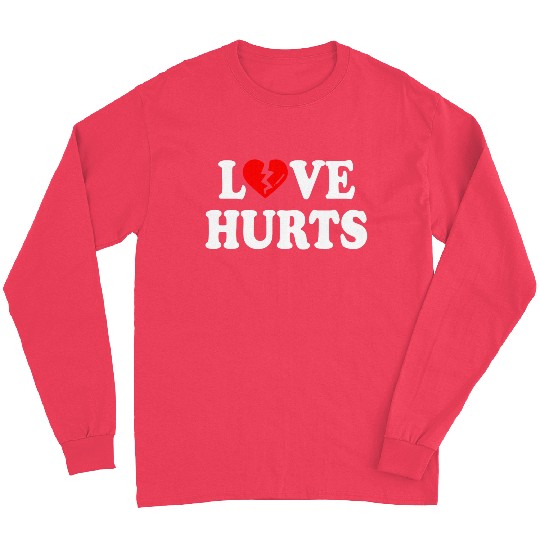 love hurts Long Sleeves