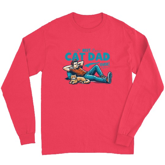 Best Cat Dad Ever Long Sleeves