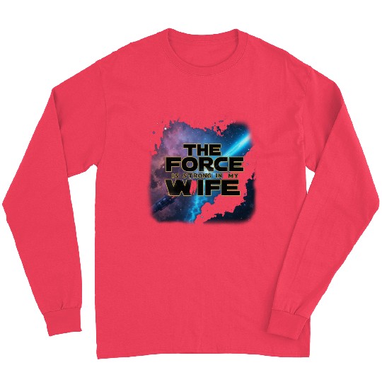 Strong force - wife Long Sleeves