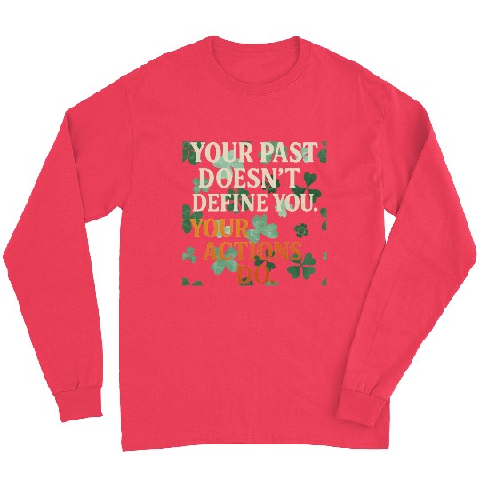Actions Shape Destiny Long Sleeves