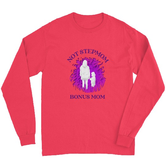 Bonus Mom Long Sleeves | Stepmom Mother's Day Gift