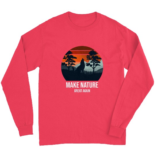 Make Nature Great Again Wilderness Long Sleeves