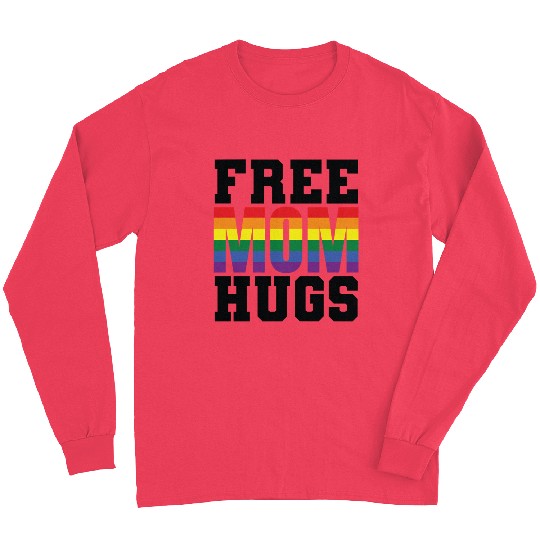 Gay Pride Free Mom Hugs Long Sleeves
