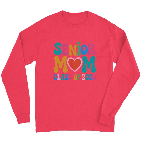 Senior Mom Class of 2026 Celebration Design Long Sleeves