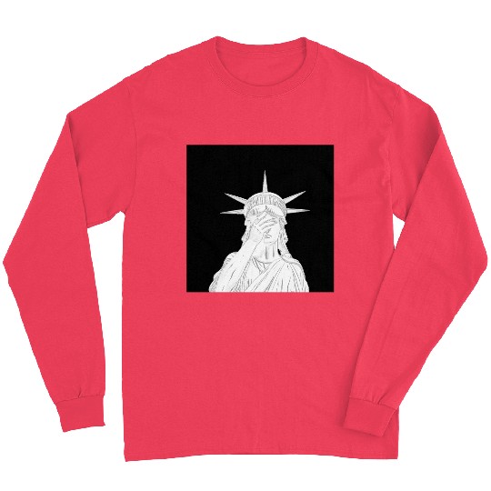Oh the shame Statue of Liberty US for sale chaos Long Sleeves