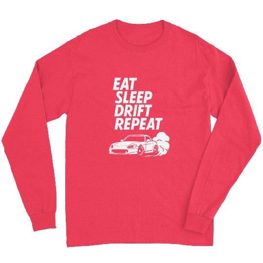 Eat Sleep Drift Repeat | JDM Lifestyle Long Sleeves