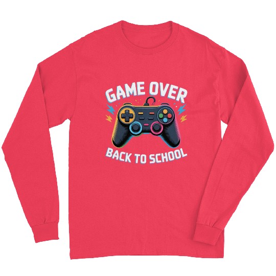 Game Over Back to School – Funny Gamer Design Long Sleeves