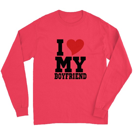 i Love My Boyfriend Long Sleeves