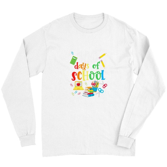 Happy 100th Day of School Teacher Student Kids Adults Long Sleeves