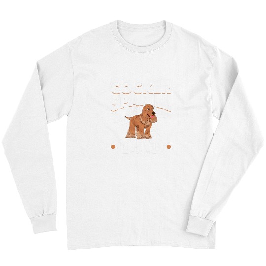 Dog Cocker Spaniel Mens Dog Lover Dad Dog Owner Animal Fathers Day Cocker Spaniel Long Sleeves