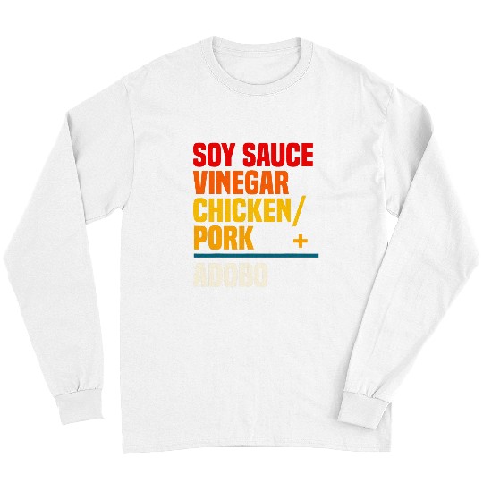 Adobo Filipino Pinoy Chicken Pork Soy Sauce Vinegar Cuisine Long Sleeves