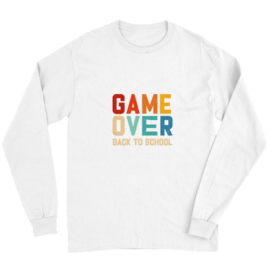 Funny Game Over Back to School Teacher and Student Long Sleeves