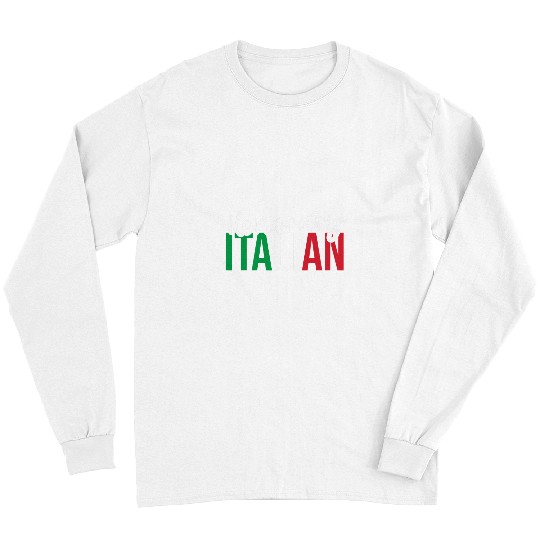 Honorary Italian Funny European Italy Flag Italia History Long Sleeves