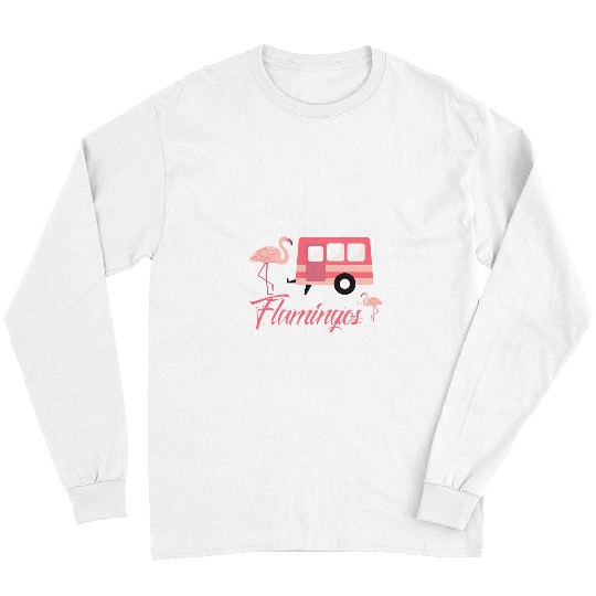 Pink Flamingo homes Is Where You Put Your Flamingos Flamingos Long Sleeves