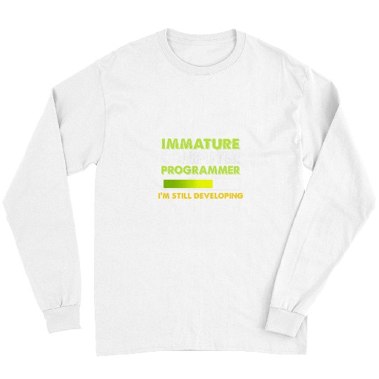 Immature Computer Programmer Programming Expert Graphic Long Sleeves