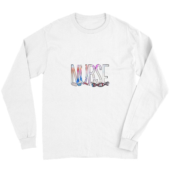nurses Apparel For Women Celebrate nurses Life nurses Week 2024 Long Sleeves